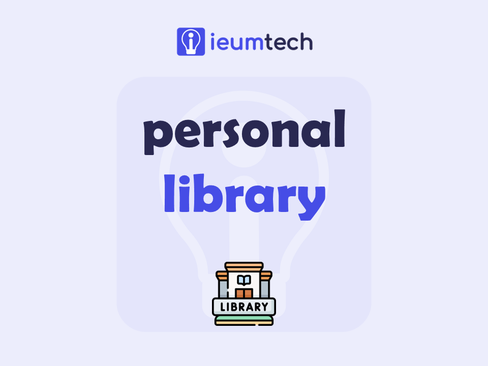 How To Start A Personal Library?