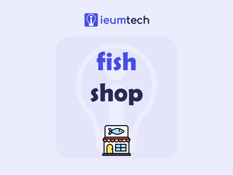 How To Start A Fish Shop?