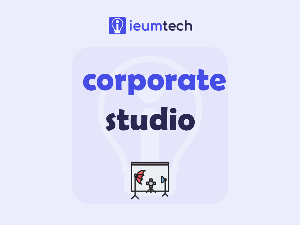 How To Start A Corporate Studio?