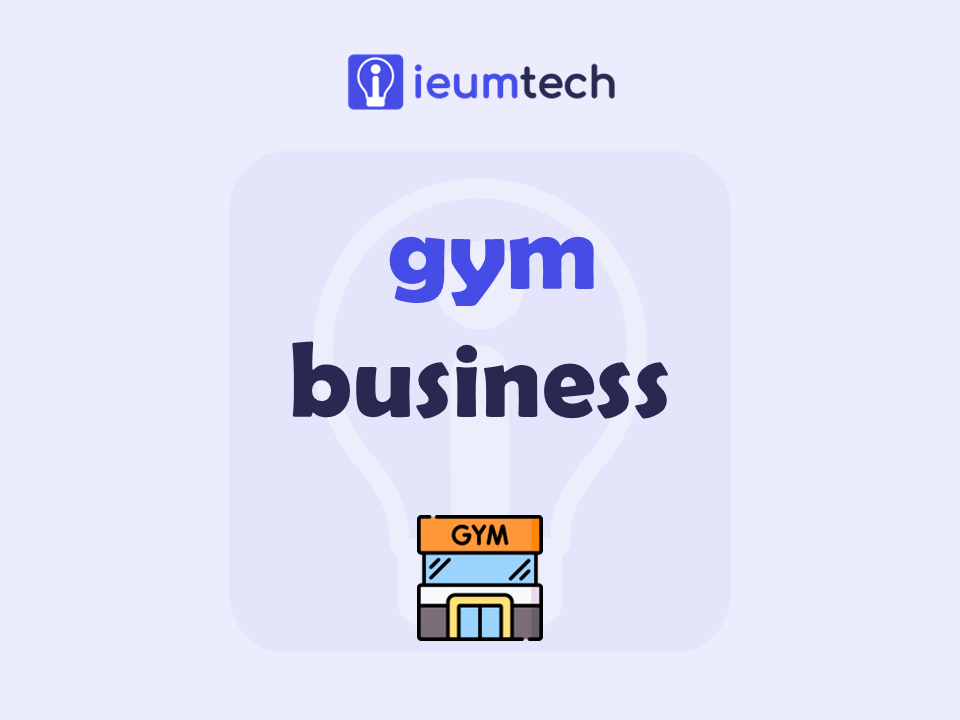 How To Start A Gym Business?