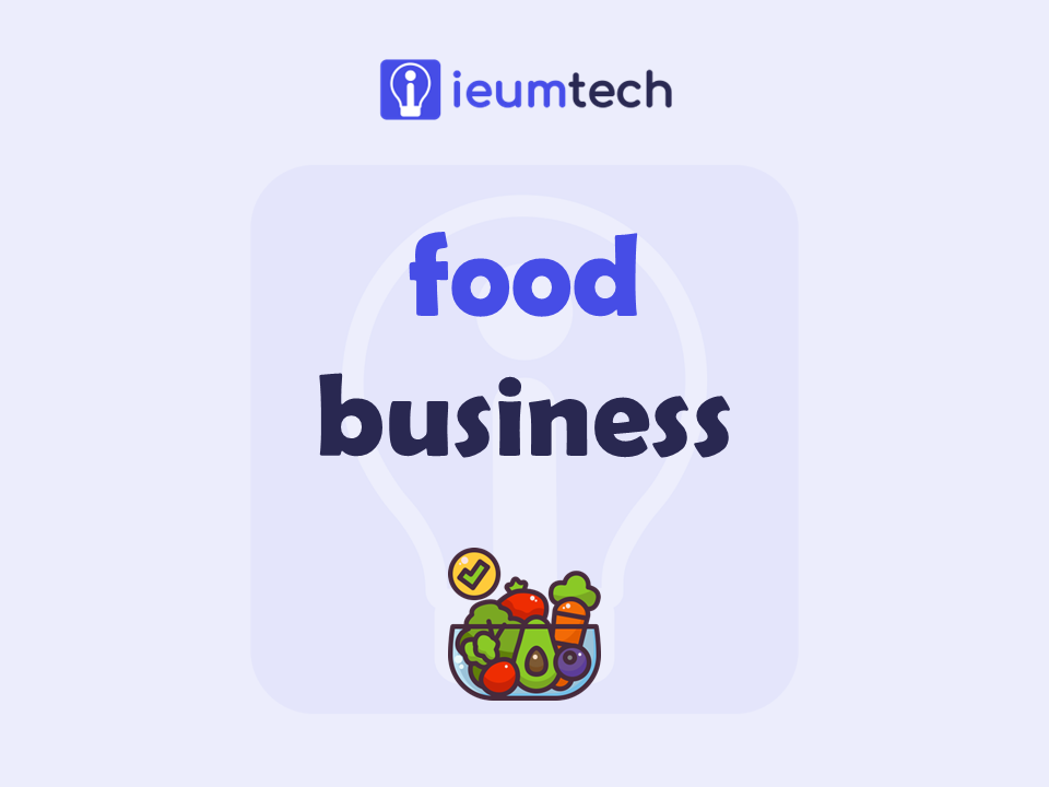 How To Start A Food Business?