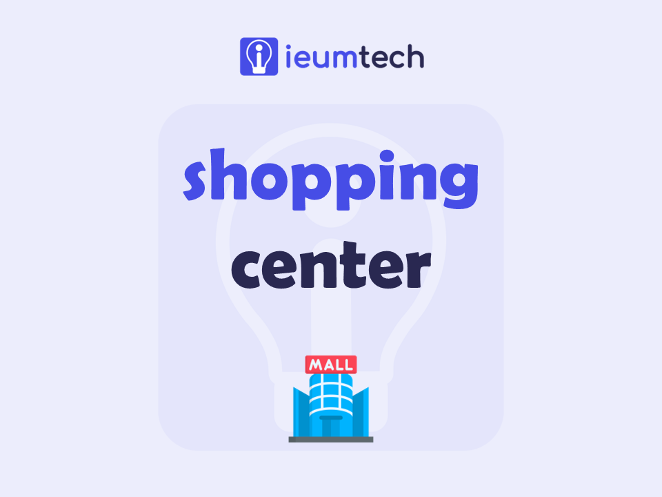 How To Start A Shopping Center?