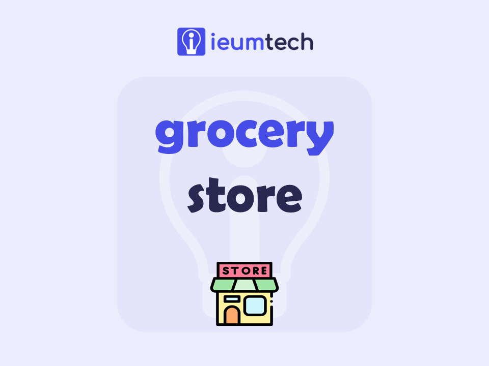 How To Start A Grocery Store?