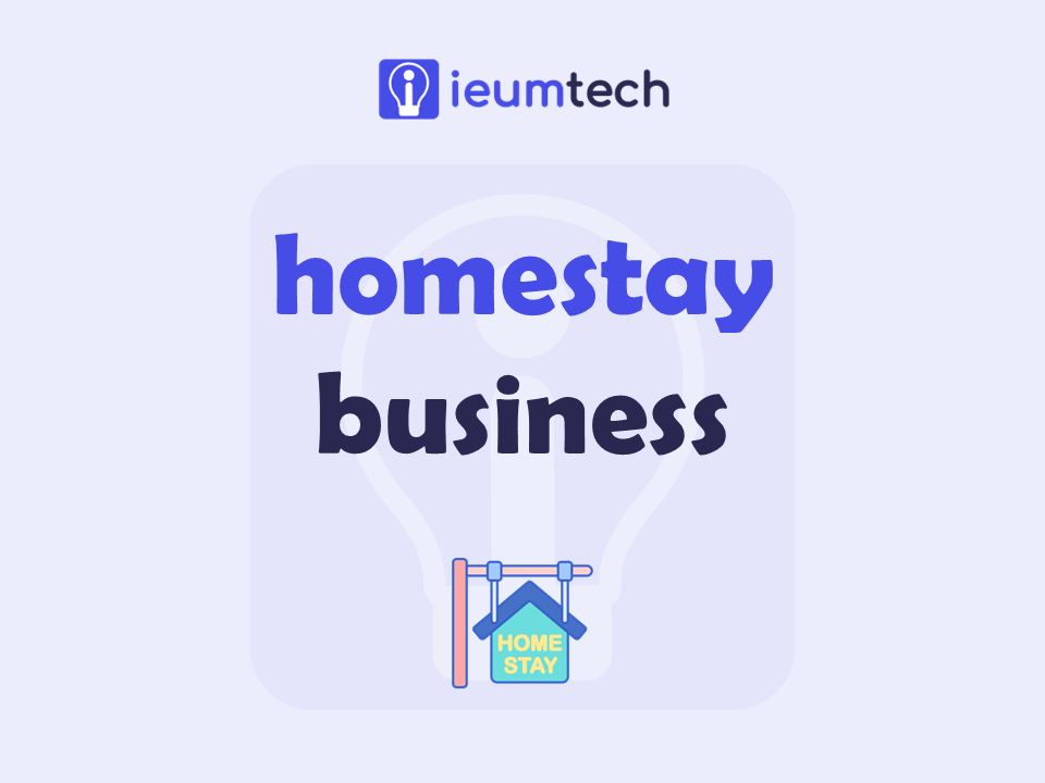 How To Start A Homestay Business?