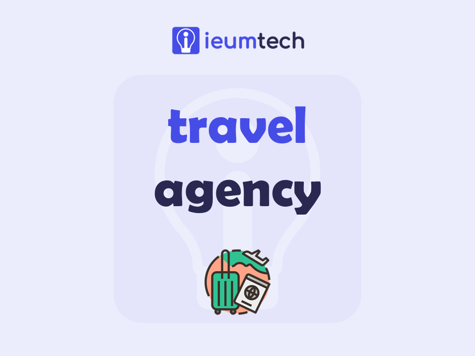 How To Start A Travel Agency?