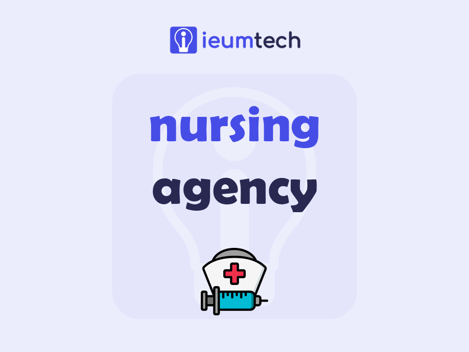 How To Start A Nursing Agency?