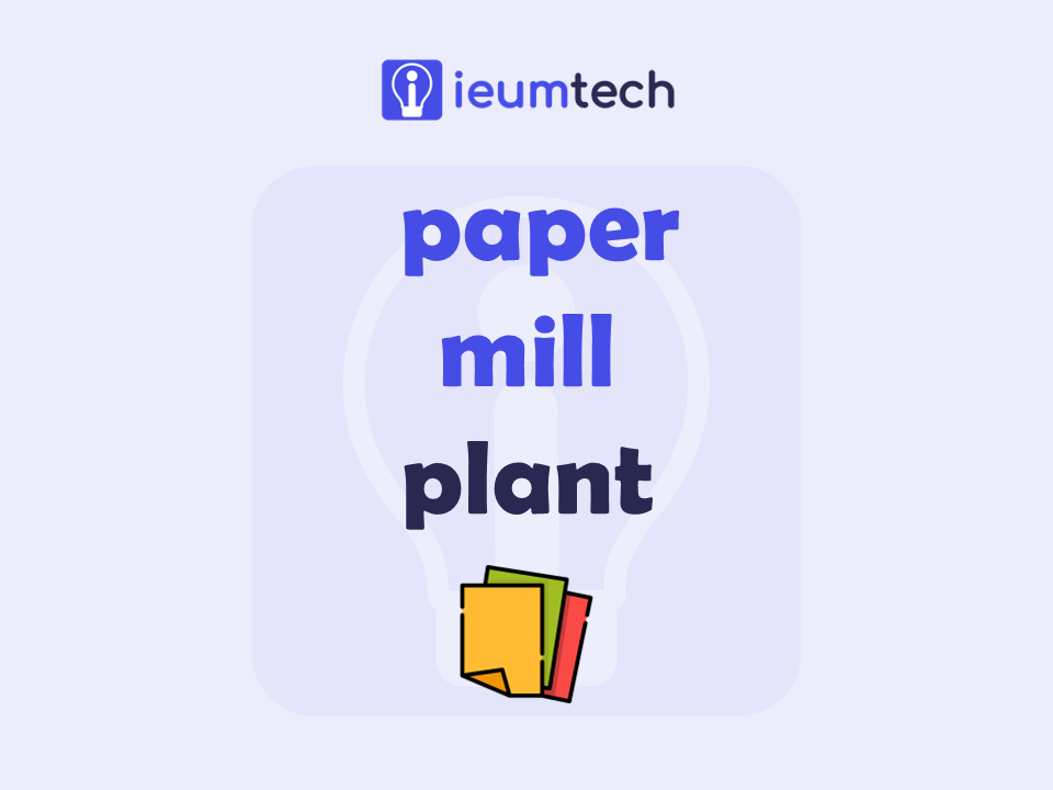 How To Start A Paper Mill Plant?