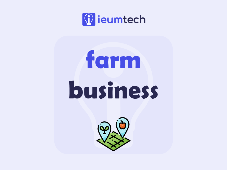 How To Start A Farm Business?