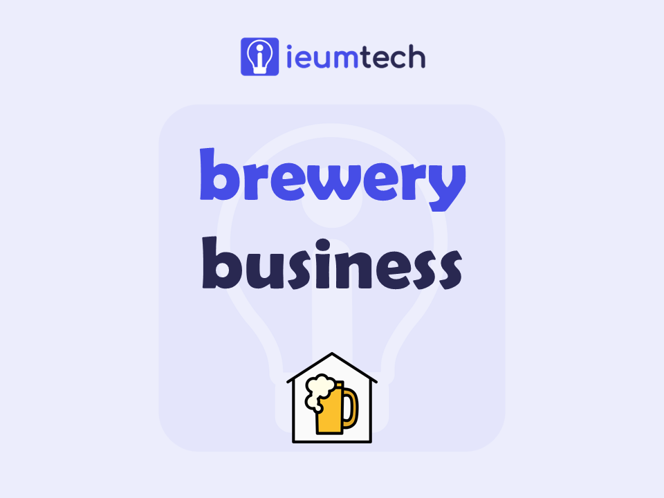 How To Start A Brewery Business?